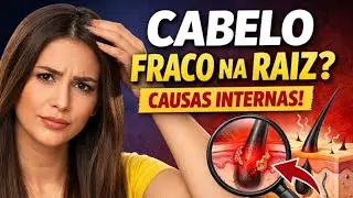 Cabelo Fraco Nasce da Raiz? As Causas Internas que Ningu&eacute;m te Explica