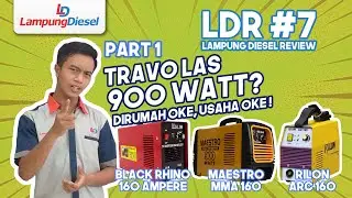 LDR #7 Las Inverter 160 Ampere Part 1 (Lampung Diesel Review)