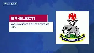 Kaduna State Police Restrict Movement In Four Local Government Areas