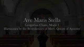 Ave Maris Stella - Gregorian Chant