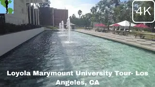 [4K] Loyola Marymount University Tour- Los Angeles, CA