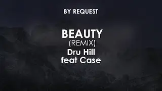 Beauty (Remix) | Dru Hill feat Case