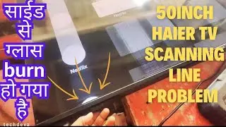 50 inch led tv side me glass burn hogaya hai  kyase hik kare