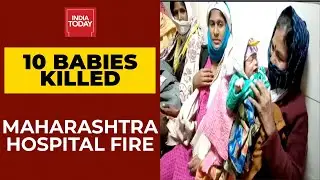 10 Infants Killed In Fire At Maharashtra Hospital; Probe Ordered