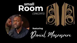 Small Room Concert ft Daniel Masvosvere