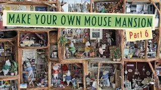 Make your own Mouse Mansion prt 6. | Finishing touch