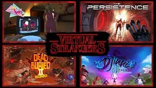 Virtual Strangers 55: Pixel Ripped 1995 Impressions, The Persistence, Stride, Dreams PSVR and more!