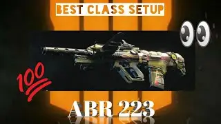 Best Class Setup ABR 223 (Black Ops 4) Solo Vs 5 Man Party