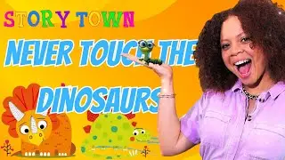 🦖 Never Touch the Dinosaurs! - Fun Storytime with Ms Brittany | Storytown Kids 📚✨