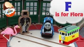 F is for Flora - Thomas and Friends