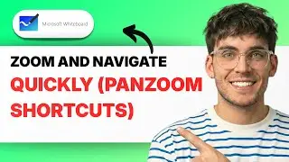 How to Zoom and Navigate Quickly in Microsoft Whiteboard (panzoom shortcuts) [2026 Full Guide]