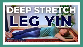 35-min Leg Yin Yoga | Deep Leg Stretch (Poses for feet, ankles, calves, hams, quads, groin, IT Band)