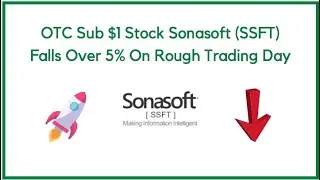 OTC Sub $1 Stock Sonasoft (SSFT) Falls Over 5% On Rough Trading Day