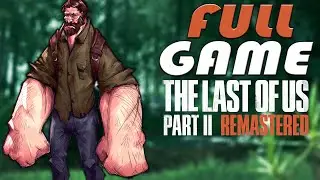 The Last of Us Part II Remastered PC :: FULL GAME NO Commentary :: Part 1