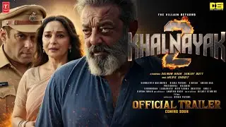 KHALNAYAK 2 : Official Teaser | Sanjay Dutt | Salman Khan | Madhuri Dixit | Fan Made | Coming Soon 