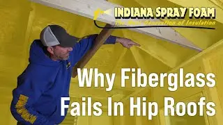 Why Fiberglass Fails in Hip Roofs | Indiana Spray Foam