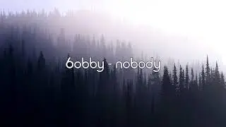 6obby - nobody ( slowed + reverb )