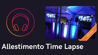 NG Eventi Musica e VideoDjShow per Matrimoni ed eventi  - Allestimento Timelapse