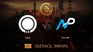 OnyX vs NP, DAC 2017 NA Quals, game 2 [Maelstorm, LightOfHeaveN]