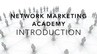 Network Marketing Academy Introduction