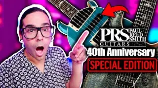 PRS NEW MODELS | 40TH ANNIVERSARY GUITARS