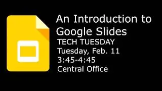 An Introduction to Google Slides TECH TUESDAY