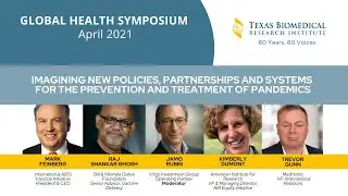 Imagining New Policies, Partnerships and Systems for Prevention and Treatment of Pandemics