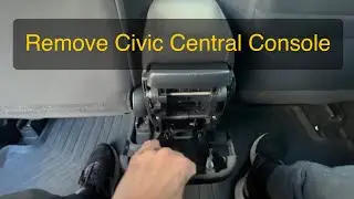 How To Remove the Central Console on a 9th generation Honda Civic (2012 - 2015)