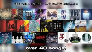 AJR + TØP Megamix | 40+ Songs! | DDLCEarlyReleases