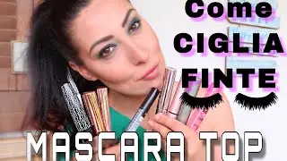 CIGLIA PAZZESCHE ⚠️⚠️ I MIEI MASCARA EFFETTO CIGLIA FINTE