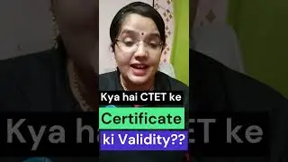 CTET Certificate Validity? | ki Validity? CTET ke certificate ki Validity kitni hai? | CTET Updates