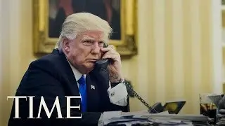 The Five Most Revealing Quotes From Trump&rsquo;s Leaked Calls With World Leaders | TIME