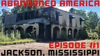 ABANDONED PLACES: AN ENTIRE AMERICAN CITY (JACKSON, MISSISSIPPI)