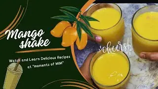 How to make most delicious Mango Milkshakes so easily || 🥭Mango Milkshake 🥭|| Easy Recipes