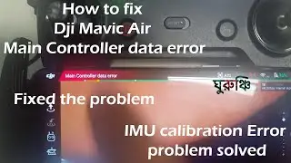 How to fix Main controller data error Dji Mavic Air/IMU calibration error Fix/Drone data error fix