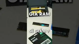G&iacute;a RAM sẽ giảm ? #xuepc #nvidiartx4070 #pcgaming #rtx4060 #pc