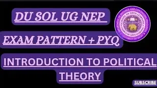 Introduction to political theory, semester 1,exam pattern + pyq paper📄 questions, du sol ug nep exam