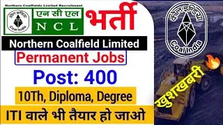 NCL New Vacancy 2022 Recruitment 2022 NCL Vacancy 2022 NCL Mining Sirfer Vacancy 2022