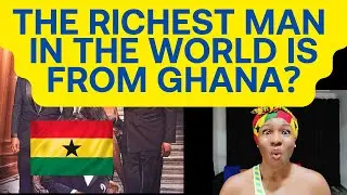GHANA: SHOCKING!😱 A BILLIONAIRE KING FROM GHANA IS THE RICHEST MAN IN THE WORLD?