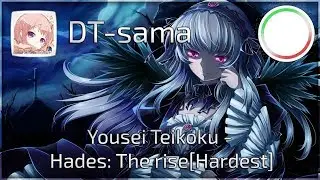 [osu!-IT]  Yousei Teikoku - Hades: The rise [Hardest] by DT-sama