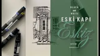 Kapı Eskiz &Ccedil;izimi / How To Draw Historical Architectural Door Using Black and White ink Techniques