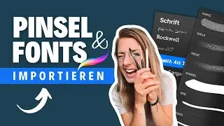 So installierst du PINSEL und SCHRIFTARTEN in Procreate