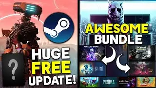 HUGE FREE STEAM Game Update + AWESOME New Steam Game Bundle!
