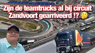 Zijn de team vrachtwagens al op circuit Zandvoort gearriveerd!? Je ziet het hier! 🤩