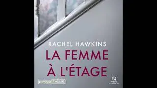 Livre audio: La Femme &agrave; l'&eacute;tage - Rachel Hawkins Livre audio