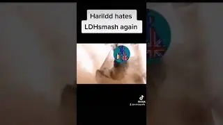 Harildd hated LDHsmash again