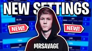 MrSavage's NEW Settings Fortnite Chapter 3! (UPDATED)