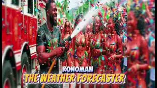 Ronoman - The Weather Forecaster (Official Audio) | Soca 2026