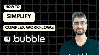 Simplify complex workflows in Bubble with this technique | NoCode