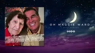Peter Mckeown - Oh Maggie Ward (Official Audio)
